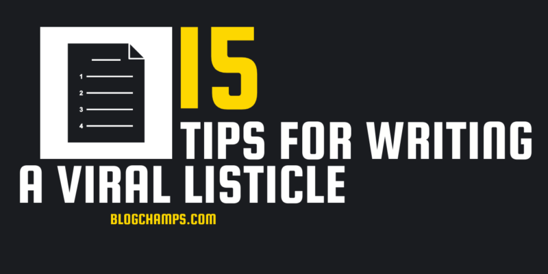 15 Listicle Tips About Writing Listicles You Already Knew